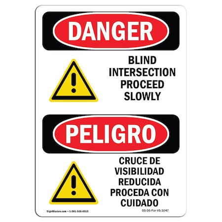 OSHA Danger, Blind Intersection Proceed Slowly Bilingual, 24in X 18in Rigid Plastic